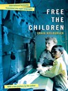 Free the Children (eBook): A Young Man Fights Against Child Labor and Proves that Children Can Change the World
